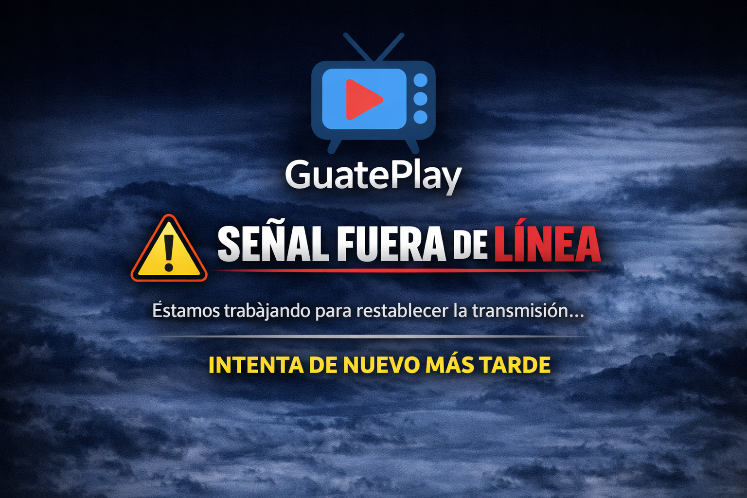 GuatePlay – Señal fuera de línea