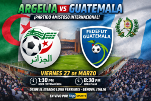 🇩🇿 Argelia vs Guatemala EN VIVO: hora y dónde ver el partido amistoso internacional 2026