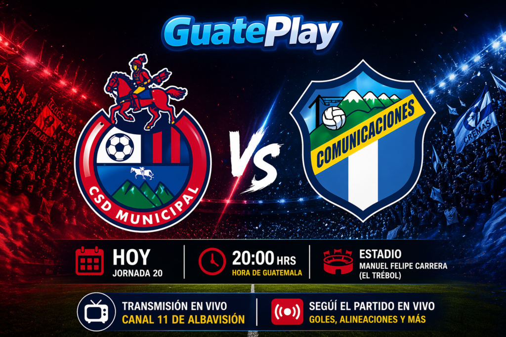 ⚽ Municipal vs Comunicaciones hoy: hora, canal y cómo seguir el clásico | Jornada 20